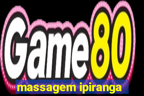 massagem ipiranga